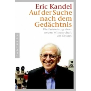 Auf der Suche nach dem Gedächtnis | Eric R. Kandel (ISBN: 9783570550397)