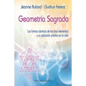Geometría sagrada | Jeanne Ruland, Sergio Pawlowsky Glahn (ISBN: 9788497778701)
