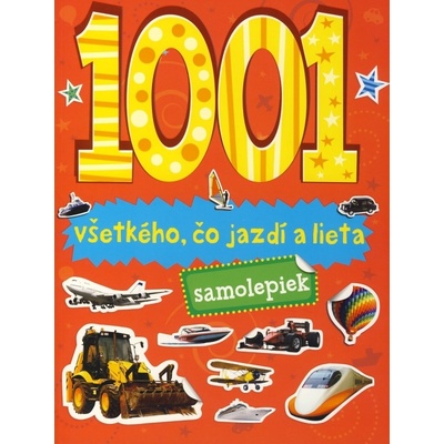1001 Samolepek všeho co jezdí a lítá