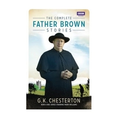 The Complete Father Brown Stories - G K Chesterton