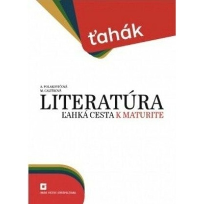 Ťahák: Literatúra - ľahká cesta k maturite