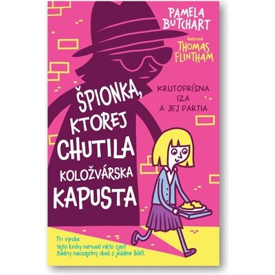 Špiónka, ktorá jedla karfiolový mozoček