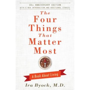 Four Things That Matter Most - 10th Anniversary Edition (ISBN: 9781476748535)