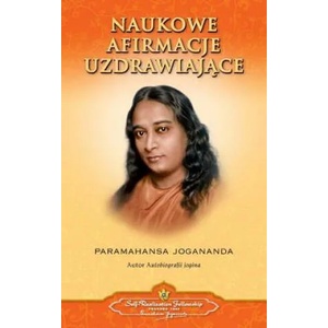 Scientific Healing Affirmations (Polish) | Paramahansa Yogananda (ISBN: 9780876126424)