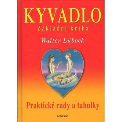 Kyvadlo Základní kniha, Praltické rady a tabulky