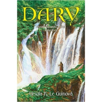 Dary -- Kroniky Západního pobřeží 1 Ursula K. Le Guin, Aleš Veselý