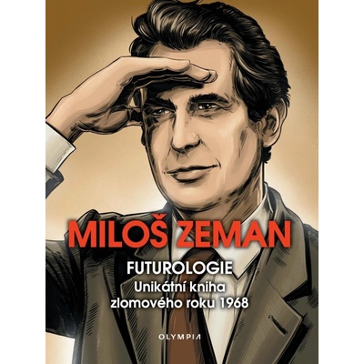 Futurologie - Unikátní kniha zlomového roku 1968 - Zeman Miloš
