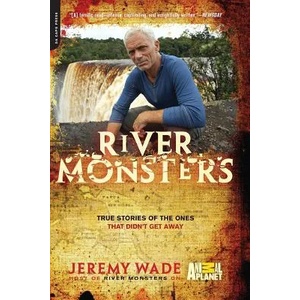 River Monsters | Jeremy Wade (2012)