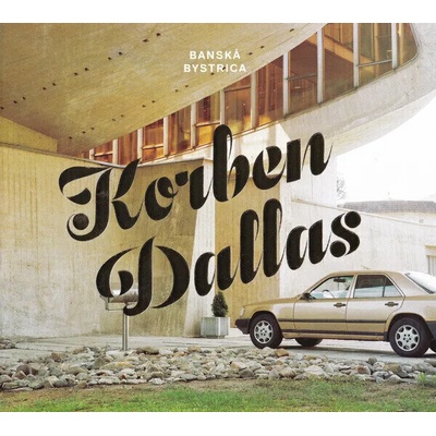 Korben Dallas - Banská Bystrica (CD) (8588002826955)