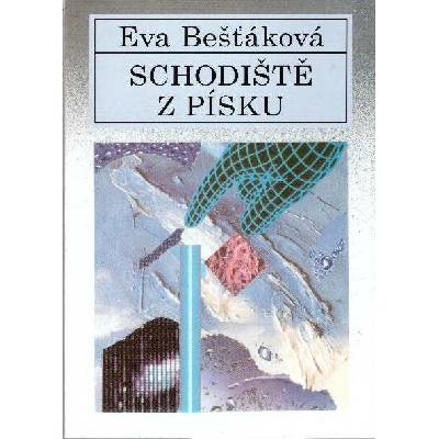 Eva Bešťáková Schodiště z písku Stav: nová