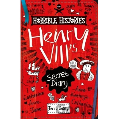 Secret Diary of Henry VIII Deary Terry