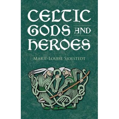 Celtic Gods and Heroes