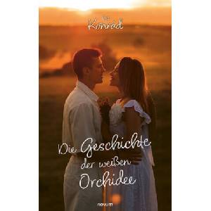 Die Geschichte der weißen Orchidee | Eva Konrád (2024)