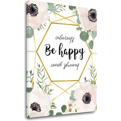 Obraz na stenu s textom Always be happy - 40x60 cm