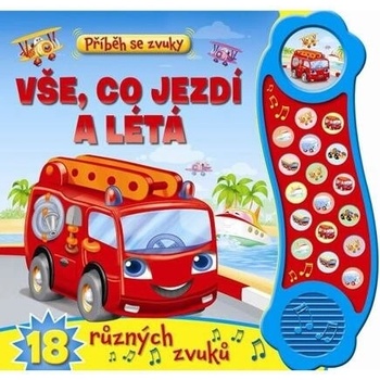 Příběh se zvuky Vše, co jezdí a létá