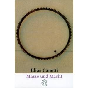 Masse und Macht | Elias Canetti (ISBN: 9783596265442)