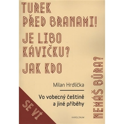 Vo vobecný češtině a jiné příběhy Milan Hrdlička