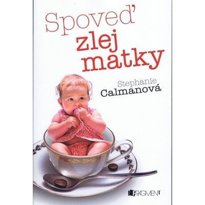 Spoveď zlej matky