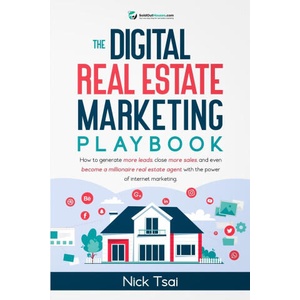 The Digital Real Estate Marketing Playbook | Nick Tsai (2023)