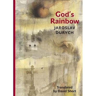 God 's Rainbow Jaroslav Durych