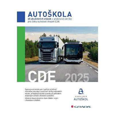 Autoškola - 45 zkušebních otázek z praktické údržby pro žáky autoškol skupin CDE 2025 GRADA Publishing, a. s.