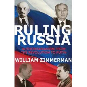 Ruling Russia | William Zimmerman (ISBN: 9780691169323)