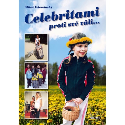 Celebritami proti své vůli- Miloš Velemínský
