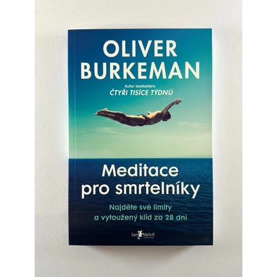 Meditace pro smrtelníky - Najděte své limity a vytoužený klid za 28 dní