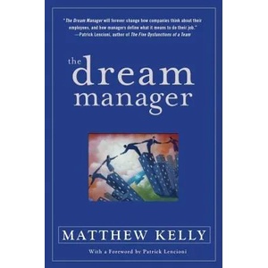 Dream Manager | Matthew Kelly (ISBN: 9781401303709)