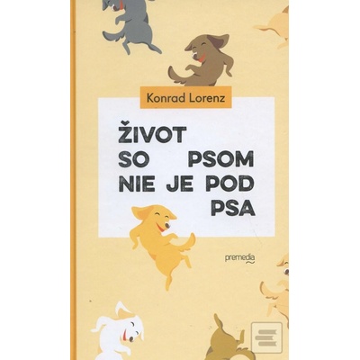 Život so psom nie je pod psa - Konrad Lorenz