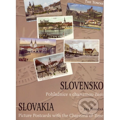 Region Poprad Slovensko/Slovakia (Pohľadnice s charizmou času/Picture Postcards with the Charisma of Time)
