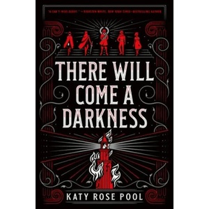 There Will Come a Darkness | Pool, Katy Rose (ISBN: 9781250619853)