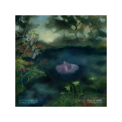 Subterranean Street Society - Out Of Skin, Into Bloom LP