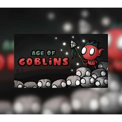 Age of Goblins