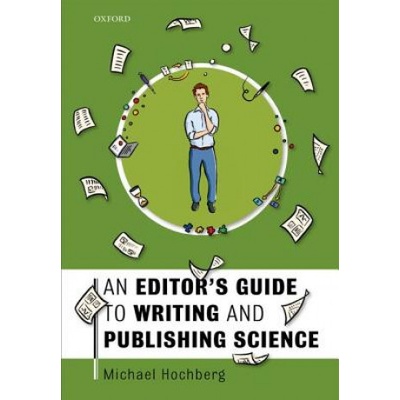 Editor's Guide to Writing and Publishing Science | Hochberg, Michael