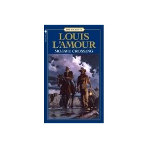 Mojave Crossing: The Sacketts | Louis L'Amour (ISBN: 9780553276800)