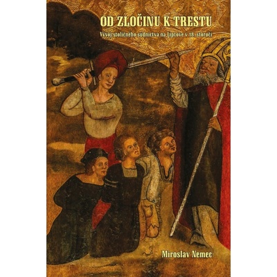 Od zločinu k trestu - Miroslav Nemec