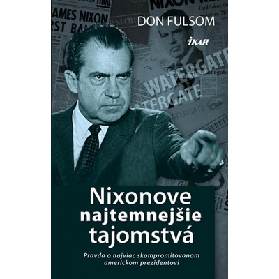 Nixonove temné tajomstvá - Don Fulsom