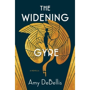 The Widening Gyre (ISBN: 9781941360996)
