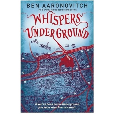 Whispers Under Ground - Rivers of London 3 - P... - Ben Aaronovitch