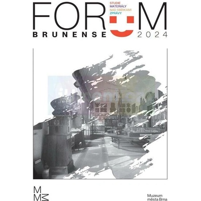Forum Brunense 2024 | kolektiv autoru – Hledejceny.cz