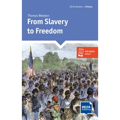 From Slavery to Freedom