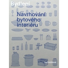 Bydlení. Navrhování bytového interiéru