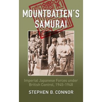 Mountbatten's Samurai | Stephen B. Connor