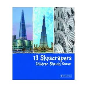 13 Skyscrapers Children Should Know | Brad Finger (ISBN: 9783791372518)