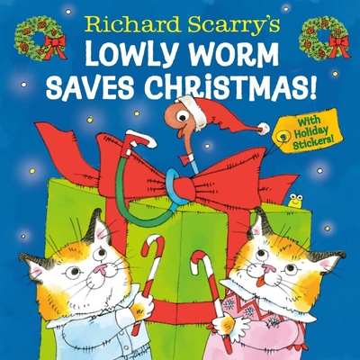 Richard Scarry's Lowly Worm Saves Christmas! - Richard Scarry