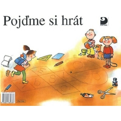 Pojďme si hrát - První díl Slabikáře - 2. vydání - Pišlova, Čížková Miroslava
