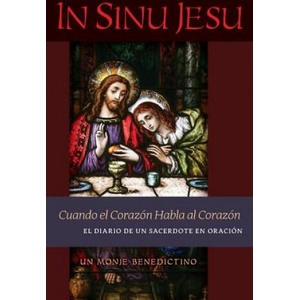In Sinu Jesu | Un monje benedictino (ISBN: 9781621384656)