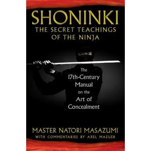 Shoninki: The Secret Teachings of the Ninja | Natori Masazumi (ISBN: 9781594773433)