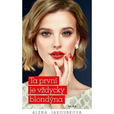 Ta první je vždycky blondýna